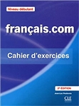 FranÃ§ais.com Niveau dÃ©butant : Cahier d'exercices MÃ©thode de franÃ§ais professionnel et des affaires