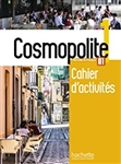 Cosmopolite 1 : Cahier d'activitÃ©s + CD audio