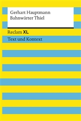 BahnwÃ¤rter Thiel (Reclam XL - Text und Kontext)