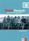 OUT OF PRINT, CANNOT SUPPLY Team Deutsch 3 Arbeitsbuch