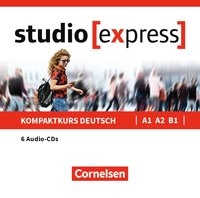 Studio [express] / A1-B1 - Audio-CDs zu Kurs- und Ãœbungsbuch