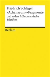 'Athenaeum'-Fragmente und andere frÃ¼hromantische Schriften