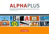 Alpha plus - Basiskurs Alphabetisierung / A1 - Ãœbungsheft