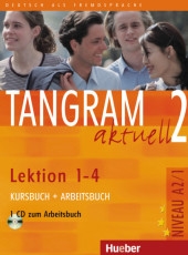 Tangram aktuell.  Bd.2 Kursbuch + Arbeitsbuch, Lektion 1-4, m. Audio-CD zum Arbeitsbuch
