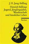 Henrich Stillings Jugend, J&uuml;nglingsjahre, Wanderschaft und h&auml;usliches Leben
