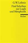 F&uuml;nf Schriften zur Logik und Metaphysik