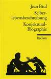 Selberlebensbeschreibung. Konjektural-Biographie
