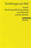 Erz&auml;hlungen seit 1960 aus der Bundesrepublik Deutschland, aus &ouml;sterreich und der Schweiz