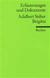 Erl&auml;uterungen und Dokumente zu: Adalbert Stifter: Brigitta