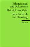 1 copy we have is damaged, thus $3.00 Erl&auml;uterungen und Dokumente zu: Heinrich von Kleist: Prinz Friedrich von Homburg