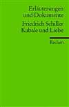 Erl&auml;uterungen und Dokumente zu: Friedrich Schiller: Kabale und Liebe