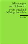 Erl&auml;uterungen und Dokumente zu: Frank Wedekind: Fr&uuml;hlings Erwachen