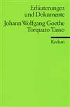 Erl&auml;uterungen und Dokumente zu: Johann Wolfgang Goethe: Torquato Tasso