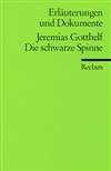 2 weeks to import Erl&auml;uterungen und Dokumente zu: Jeremias Gotthelf: Die schwarze Spinne