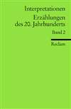 Interpretationen: Bd 2 Erz&auml;hlungen des 20. Jahrhunderts