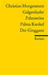 Galgenlieder. Palmstr&ouml;m. Palma Kunkel. Der Gingganz
