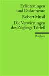 Erl&auml;uterungen und Dokumente zu: Robert Musil: Die Verwirrungen des Z&ouml;glings T&ouml;rle&szlig;