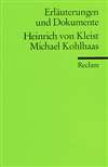 Erl&auml;uterungen und Dokumente zu: Heinrich von Kleist: Michael Kohlhaas
