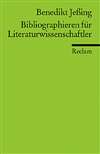 Bibliographieren f&uuml;r Literaturwissenschaftler