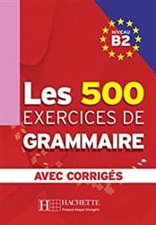 Les 500 exercices de grammaire + corrigÃ©s (B2)