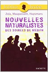 BibliolycÃ©e - Nouvelles naturalistes des SoirÃ©es de MÃ©dan, Emile Zola, Guy de Maupassant, Joris-Karl