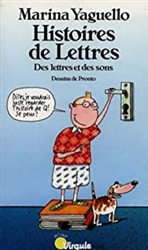 Histoire De Lettres. Des Lettres Et Des Sons