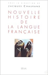 Nouvelle histoire de la langue franÃ§aise