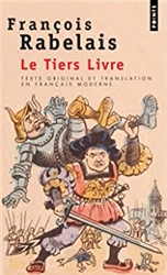Le Tiers Livre (texte original et translation en franÃ§ais moderne)