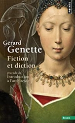 Fiction et diction, prÃ©cÃ©dÃ© de "Introduction Ã  l'architexte"