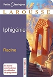 IphigÃ©nie (Petits Classiques Larousse t. 42)