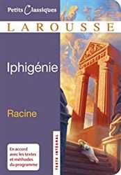 IphigÃ©nie (Petits Classiques Larousse t. 42)