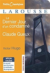 Le Dernier Jour d'un condamnÃ© / Claude Gueux - spÃ©cial collÃ¨ge