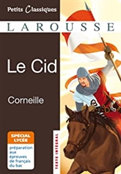 Le Cid -(SpÃ©cial lycÃ©e) (Classiques Larousse 133)