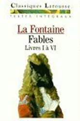 Fables choisies, livres I Ã  VI: La Fontaine