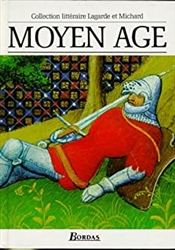 Moyen Age : Les Grands Auteurs franÃ§ais du programme - Anthologie et Histoire littÃ©raire