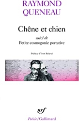 ChÃªne et Chien, suivi de "Petite cosmogonie portative" et de "Le chant de StyrÃ¨ne"