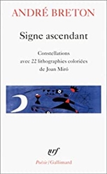 Signe ascendant / Fata Morgana /Les Etats GÃ©nÃ©raux /Des Epingles tremblantes /XÃ©nophiles /Ode Ã  Charles Fourier /Constellations /Le La