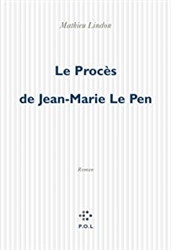 Le ProcÃ¨s de Jean-Marie Le Pen (Fiction)