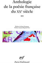 Anthologie de la poÃ©sie franÃ§aise du XXe siÃ¨cle
