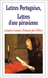 Lettres portugaises - Lettres d'une pÃ©ruvienne et autres romans d'amour par lettre