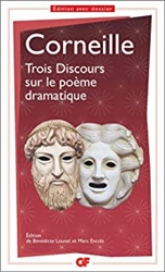 Trois Discours sur le poÃ¨me dramatique (GF des Ã©crivains)