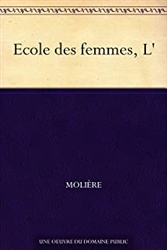 Ecole des femmes, L'