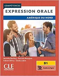 Expression orale - AmÃ©rique du Nord - Niveau B1 - Livre + audio en ligne