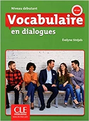 Vocabulaire en dialogues - Niveau dÃ©butant (A1/A2) - Livre + CD