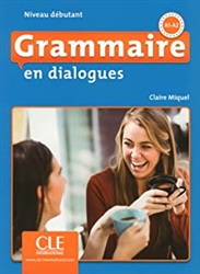 Grammaire en dialogues - Niveau dÃ©butant (A1/A2) - Livre + CD - 2Ã¨me Ã©dition