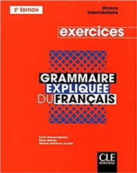 Grammaire expliquÃ©e du franÃ§ais - Niveau intermÃ©diaire (B1/B2) - Cahier d'activitÃ©s