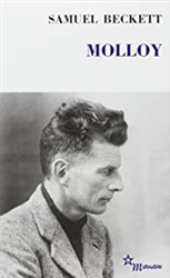 Molloy suivi de "Molloy": Un Ã©vÃ©nement littÃ©raire, une oeuvre