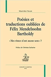 Poesies et Traductions Oubliees de Felix Mendelssohn Bartholdy