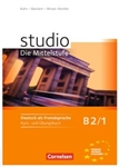 Studio: Die Mittelstufe B2.1 Kurs- und &Uuml;bungsbuch mit Lerner CD (Text and Workbook)