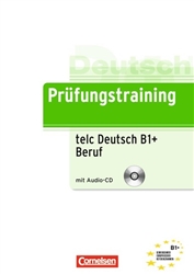 PrÃ¼fungstraining DaF / B1 - telc-Test B1 + Beruf Ãœbungsbuch mit CD